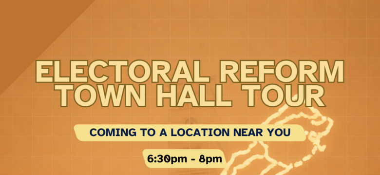 Election Reform Town Hall Schedule